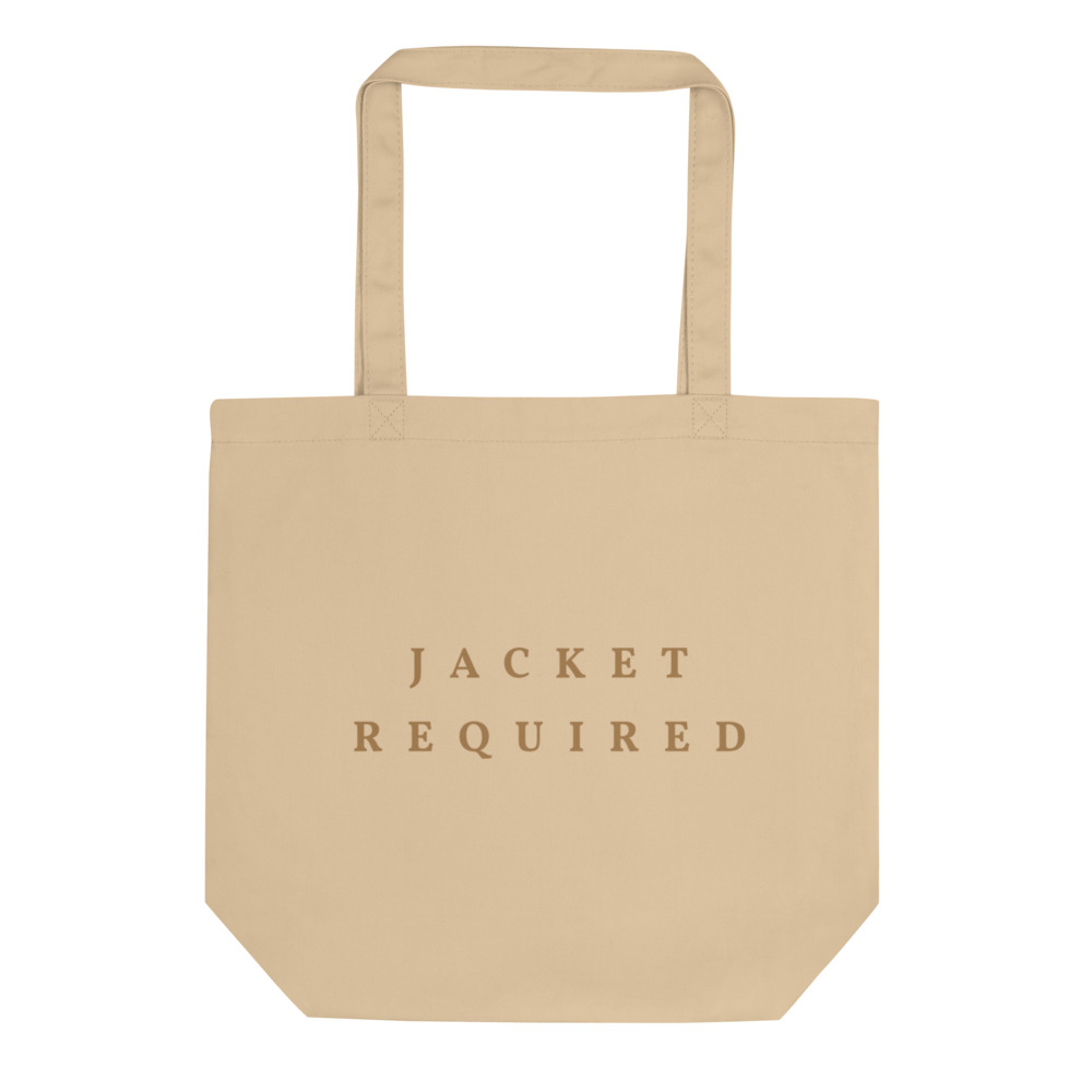 Jacket Required Tote Bag